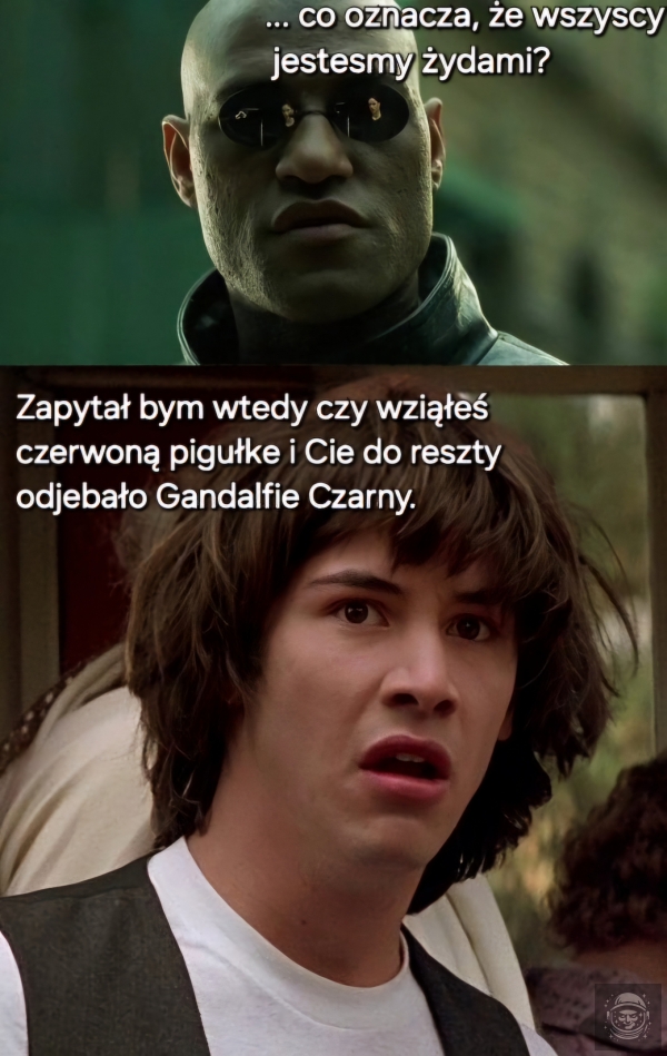 Obudź się Neo, zestałes się.. 