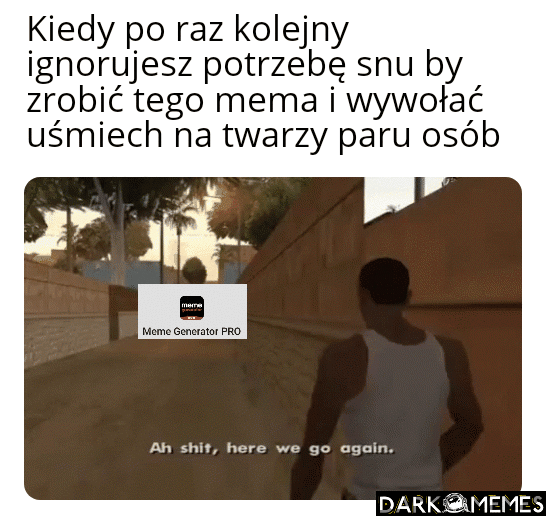 Zgadnijcie o której to robiłem xd
