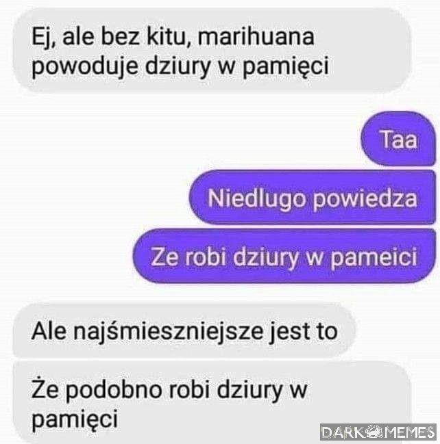 I ponoć dziury w pamięci