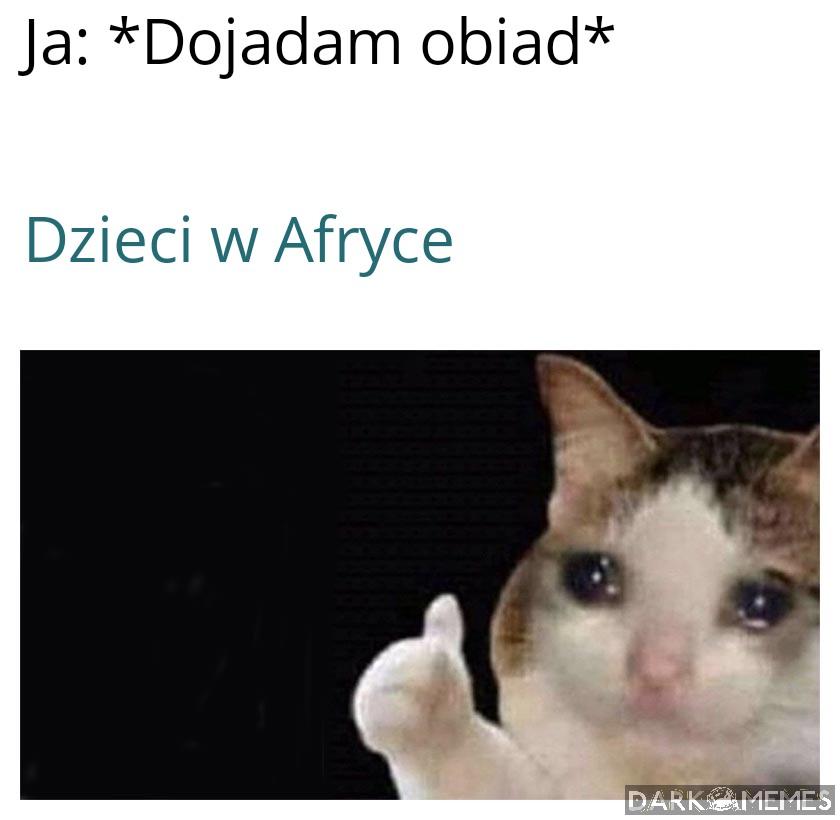 Zjedz bo dzieci będą głodne