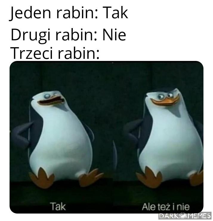 Jeden rabin powie...