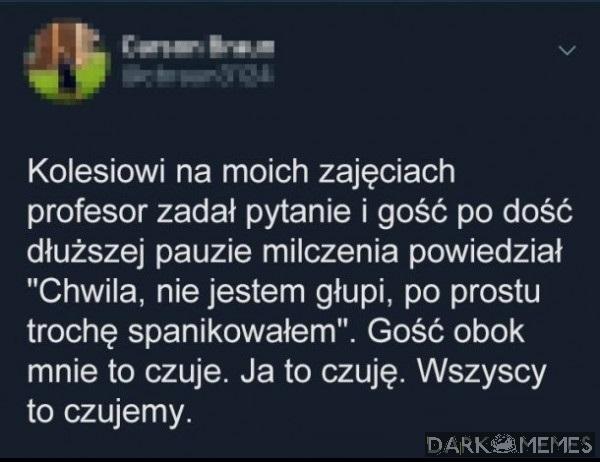 Każdy tak miał