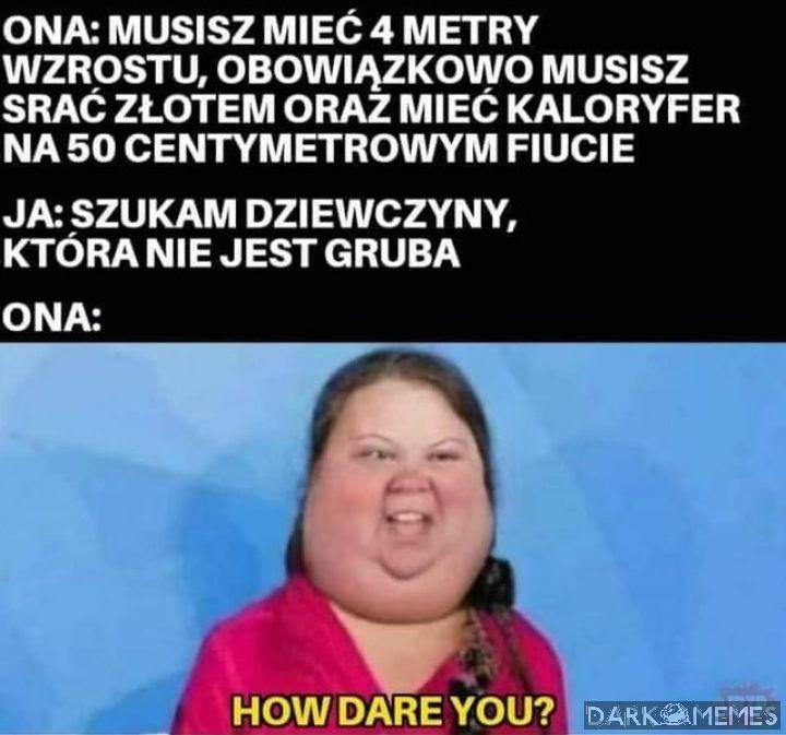 Jak śmiesz?