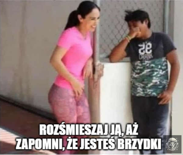 najlepiej jeszcze jak jest ślepa