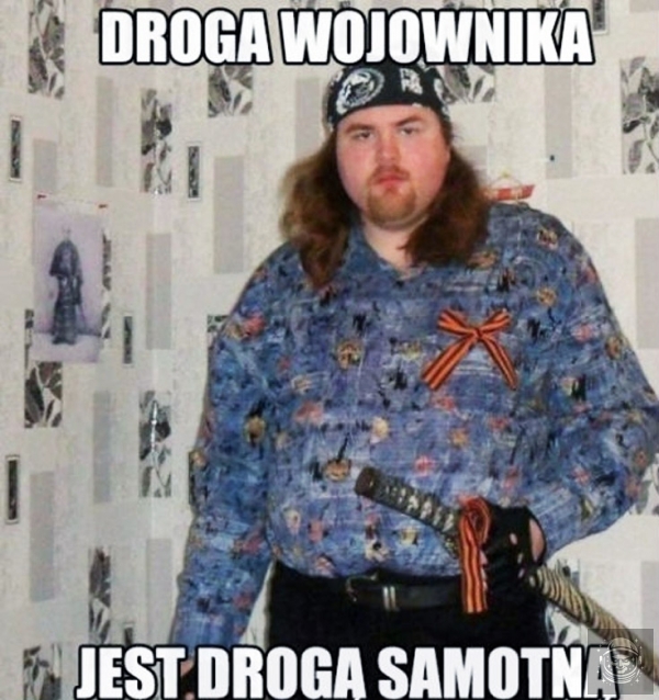 Samuraj nie ma celu tylko drogę.