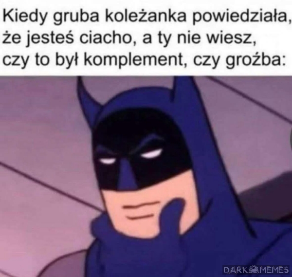 coś będzie opierdolone