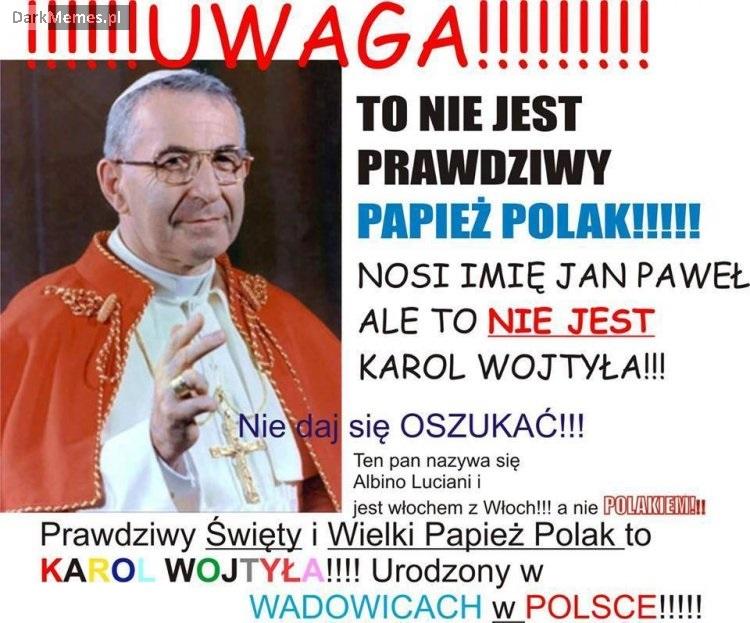 Kochaj właściwego papieża