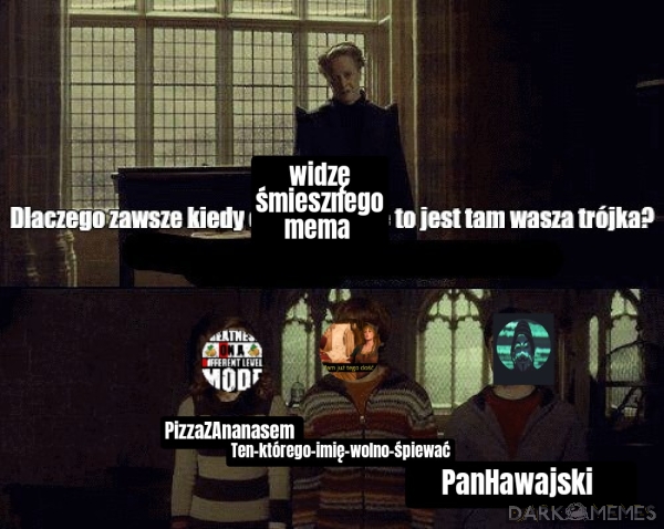 Trzech jeźdźców memiarstwa xD 